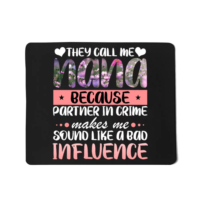 Nana Partner In Crime Mousepad