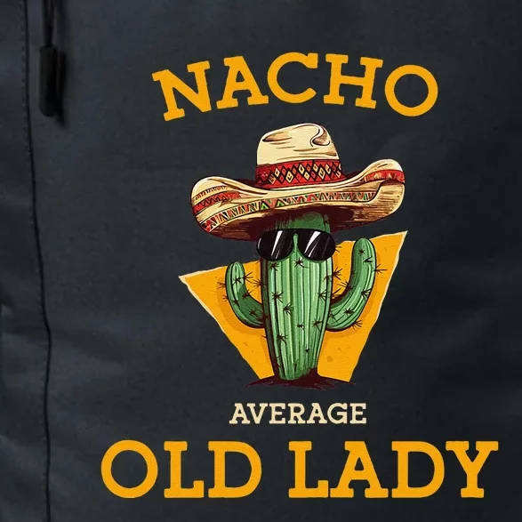 Nacho Average Old Lady Funny Mexican Senior Citizen Grandma Daily Commute Backpack