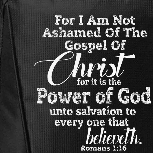 NOT ASHAMED Of Christ Christian Jesus Gospel Love City Backpack