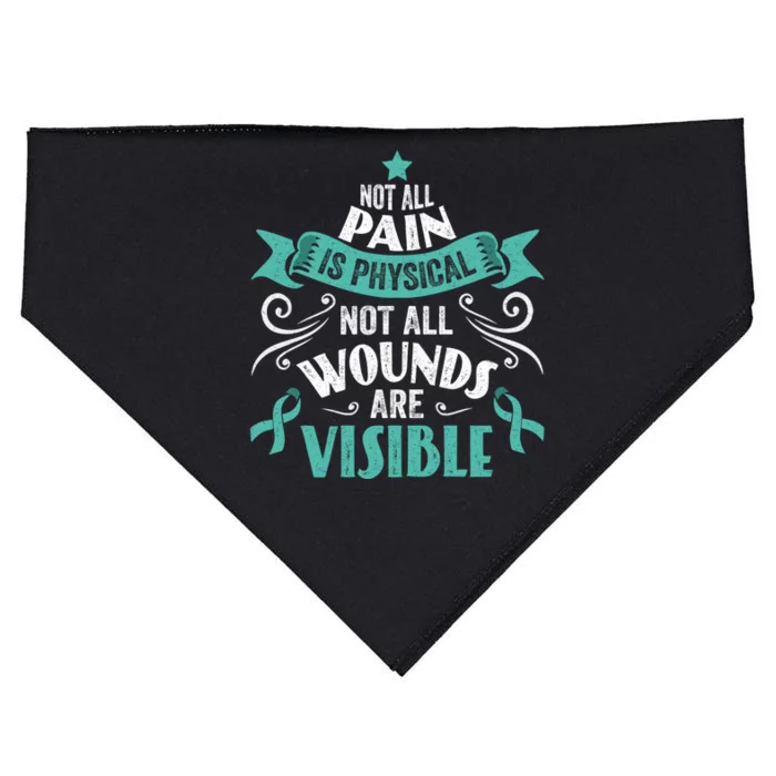 Not All Pain Is Physical Not All Wounds Are Visible Gift USA-Made Doggie Bandana