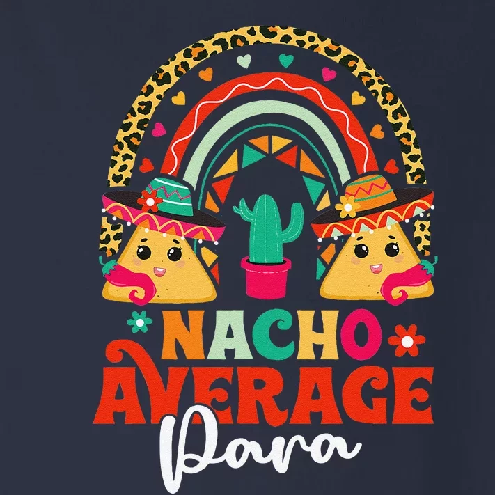 Nacho Average Paraprofessional Cinco De Mayo Mexican Para Toddler Long Sleeve Shirt