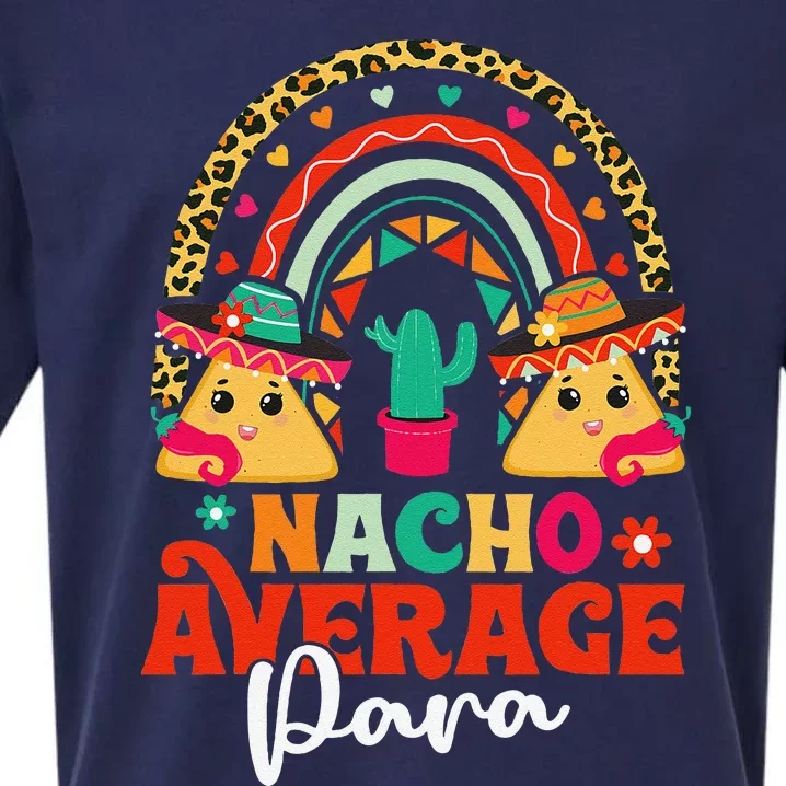 Nacho Average Paraprofessional Cinco De Mayo Mexican Para Sueded Cloud Jersey T-Shirt