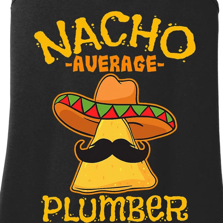 Nacho Average Plumber Mexican Craftsman Cinco De Mayo Ladies Essential Tank