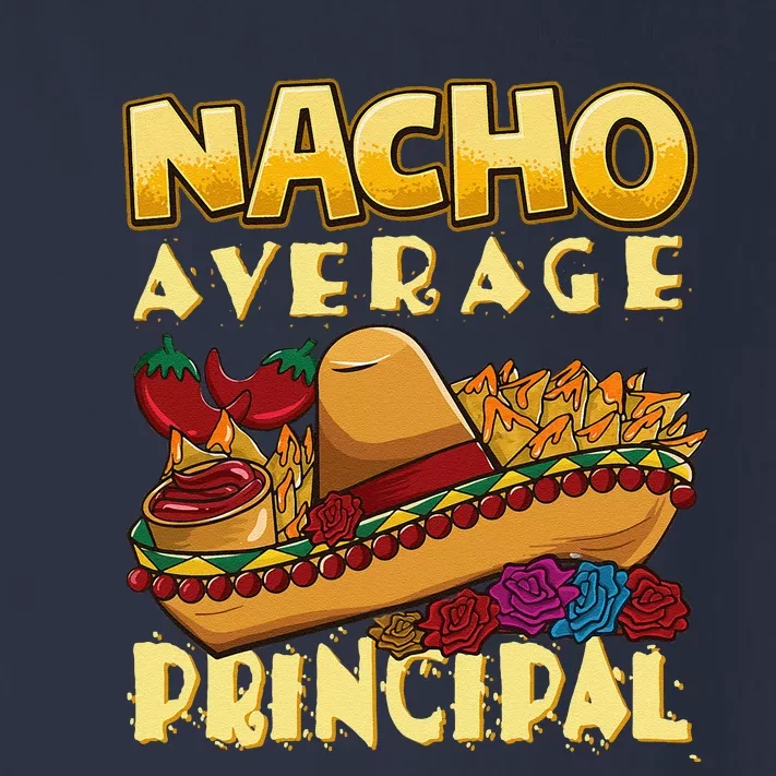 Nacho Average Principal Tacos Mexican Sombrero Cinco De Mayo Toddler Long Sleeve Shirt