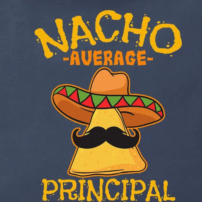 Nacho Average Principal Administrator Director Cinco De Mayo Zip Tote Bag