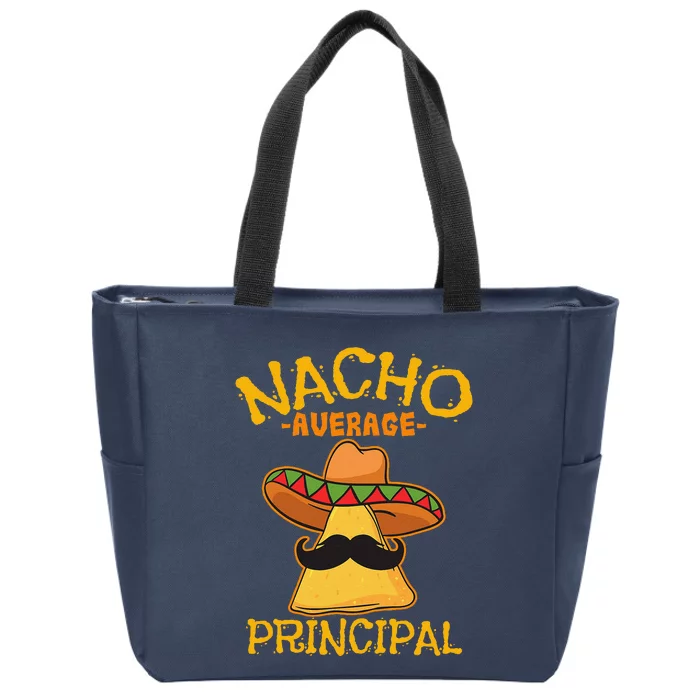 Nacho Average Principal Administrator Director Cinco De Mayo Zip Tote Bag