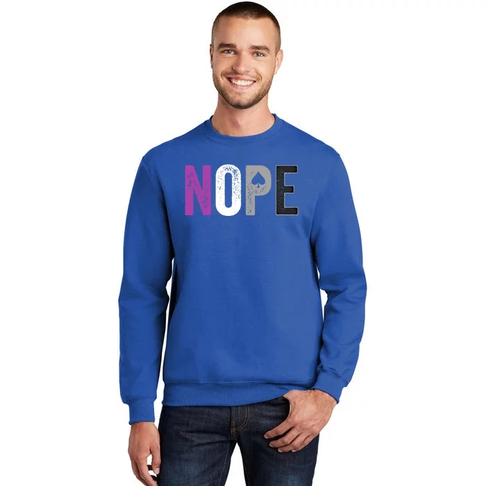 Nope Asexual Pride Meaningful Gift Asexuality Ace Flag Ally Gift Sweatshirt