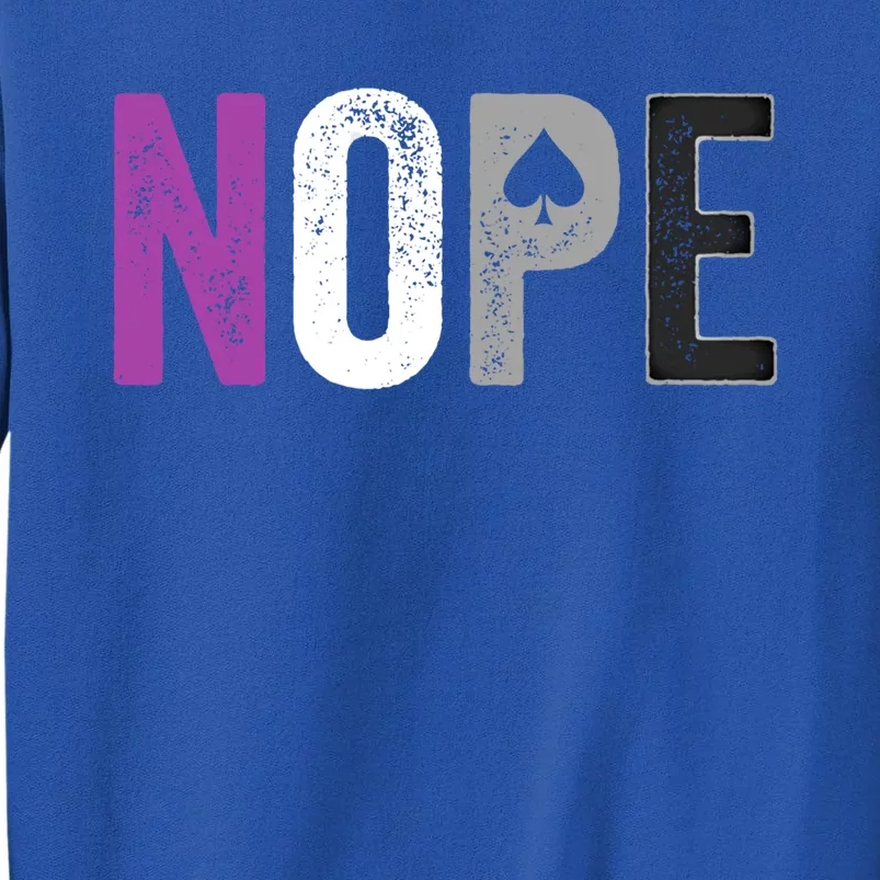 Nope Asexual Pride Meaningful Gift Asexuality Ace Flag Ally Gift Sweatshirt