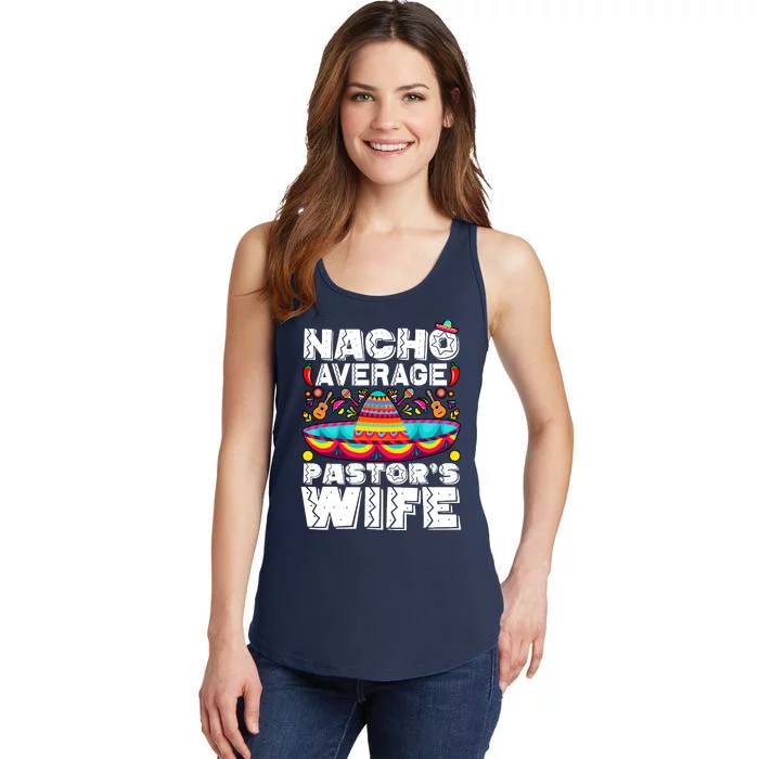 Nacho Average PastorS Wife Preacher Religious Cinco De Mayo Ladies Essential Tank