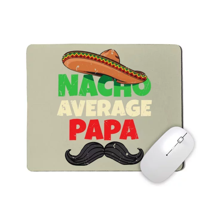 Nacho Average Papa Italy Father Day Apparel Italian Dad Mousepad