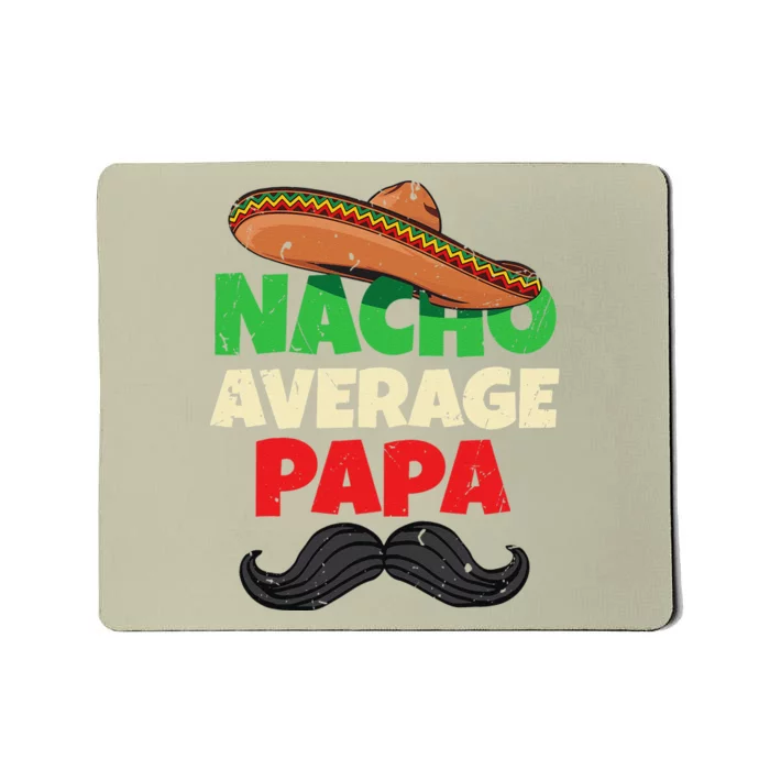 Nacho Average Papa Italy Father Day Apparel Italian Dad Mousepad