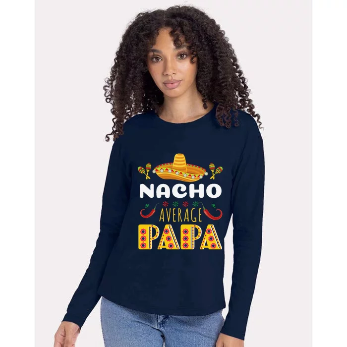 Nacho Average Papa Apparels Cinco De Mayo Mexican Fiesta Womens Cotton Relaxed Long Sleeve T-Shirt