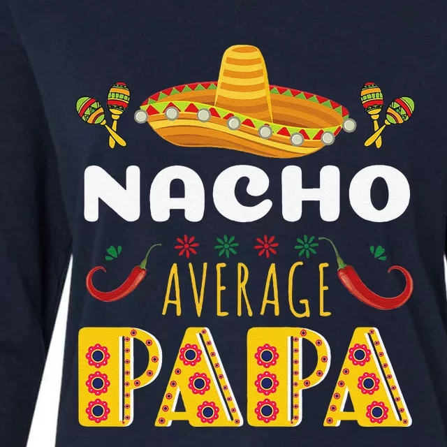 Nacho Average Papa Apparels Cinco De Mayo Mexican Fiesta Womens Cotton Relaxed Long Sleeve T-Shirt