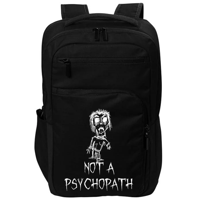 Not A Psychopath Halloween Costume Word Design Impact Tech Backpack