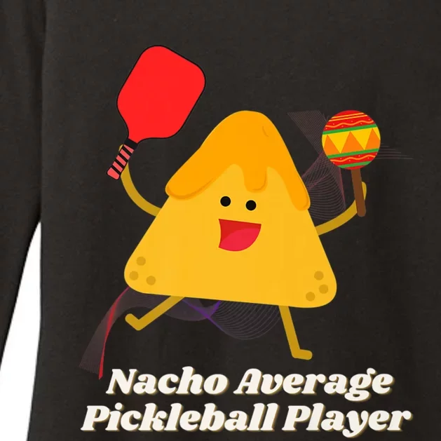 Nacho Average Pickleball Player Womens CVC Long Sleeve Shirt