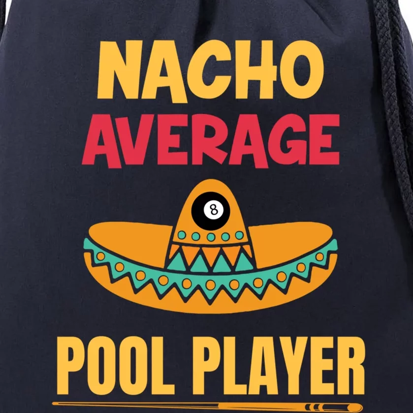 Nacho Average Pool Player Billiard Gift Drawstring Bag