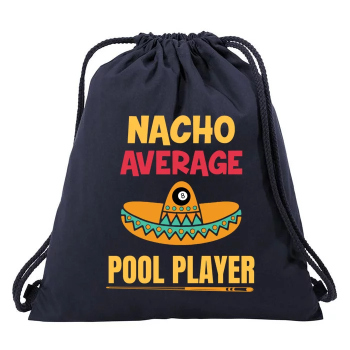 Nacho Average Pool Player Billiard Gift Drawstring Bag