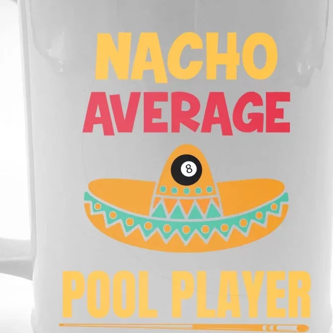 Nacho Average Pool Player Billiard Gift Front & Back Beer Stein