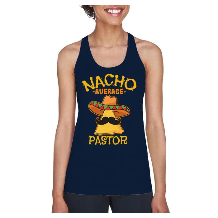 Nacho Average Pastor Preacher Religious Leader Cinco De Mayo Women's Racerback Tank