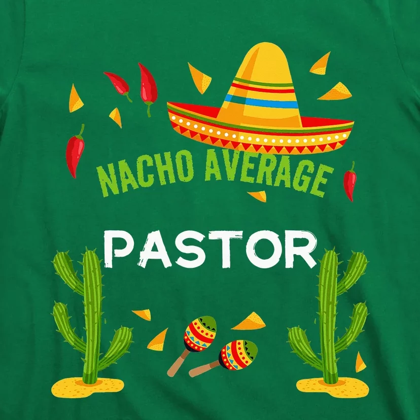 Nacho Average Pastor Cinco De Mayo T-Shirt