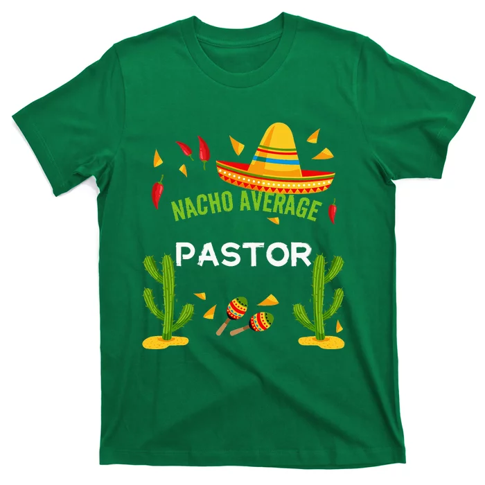 Nacho Average Pastor Cinco De Mayo T-Shirt