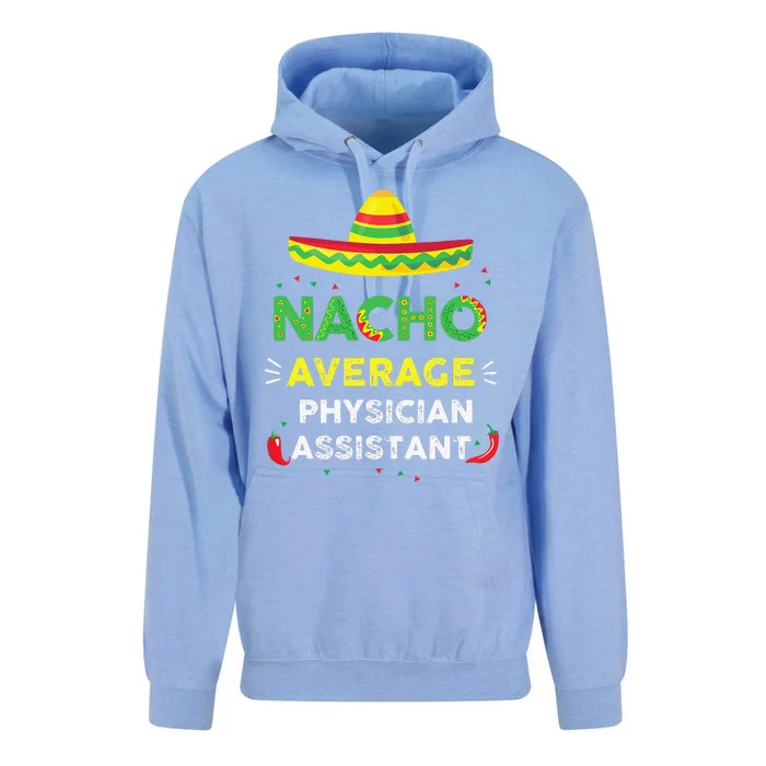 Nacho Average Physician Assistant Fun Gift Cinco De Mayo Unisex Surf Hoodie