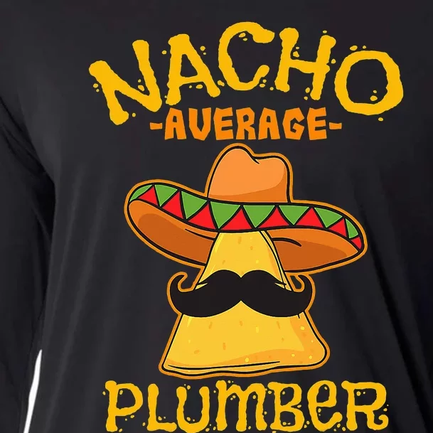 Nacho Average Plumber Mexican Craftsman Cinco De Mayo Cooling Performance Long Sleeve Crew