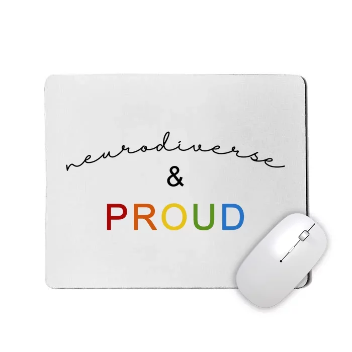 Neurodiverse And Proud Mousepad