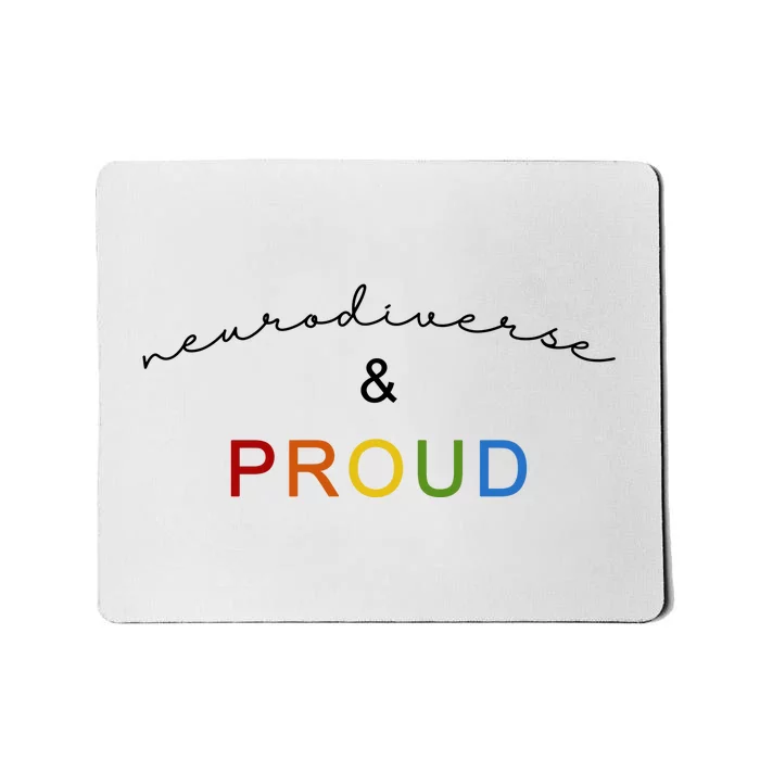 Neurodiverse And Proud Mousepad