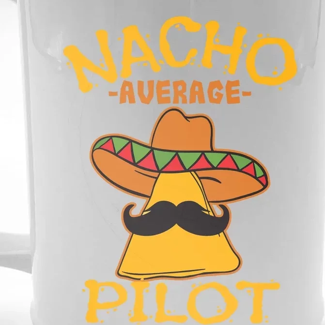 Nacho Average Pilot Aviator Flight Captain Cinco De Mayo Front & Back Beer Stein