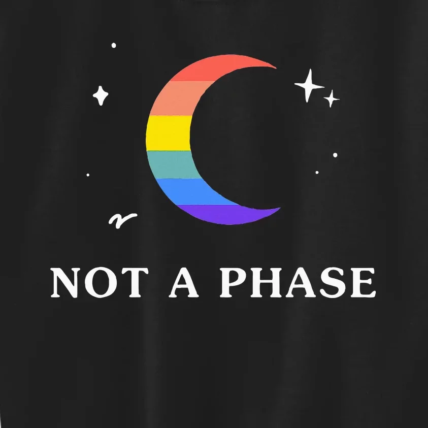 Not A Phase Gay Lesbian Lgbtq Pride Flag Moon Kids Sweatshirt