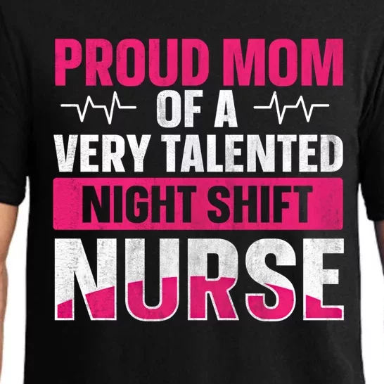 Nurse Appreciation Quote Mom Of A Night Shift Nurse Meaningful Gift Pajama Set