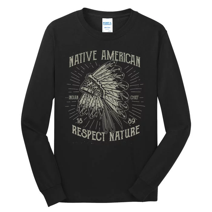 Native American Respect Nature Tall Long Sleeve T-Shirt