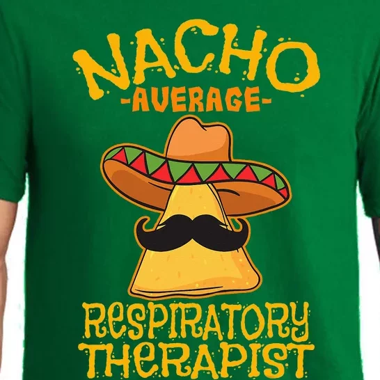 Nacho Average Respiratory Therapist RT Asthma Cinco de Mayo Pajama Set