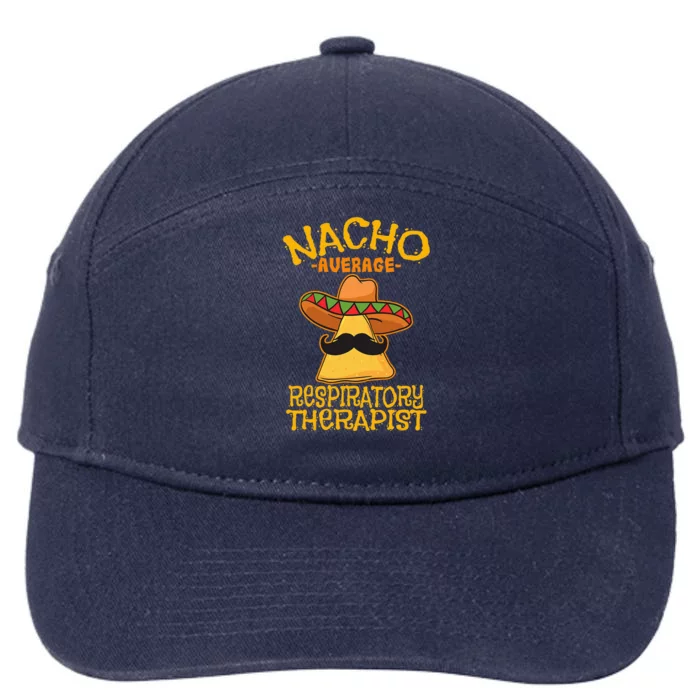 Nacho Average Respiratory Therapist RT Asthma Cinco de Mayo 7-Panel Snapback Hat