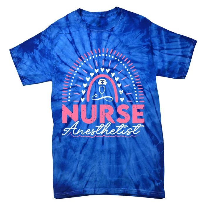 Nurse Anesthetist Rainbow Registered Nurse Gift Tie-Dye T-Shirt