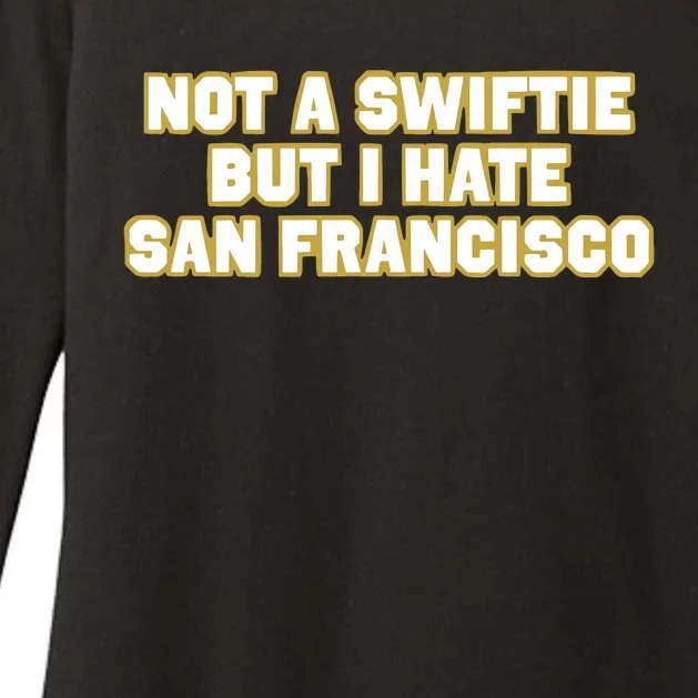 Not A Swifti But I Have San Francisco Womens CVC Long Sleeve Shirt