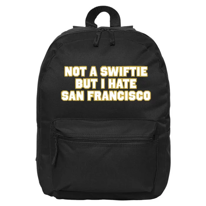 Not A Swifti But I Have San Francisco 16 in Basic Backpack