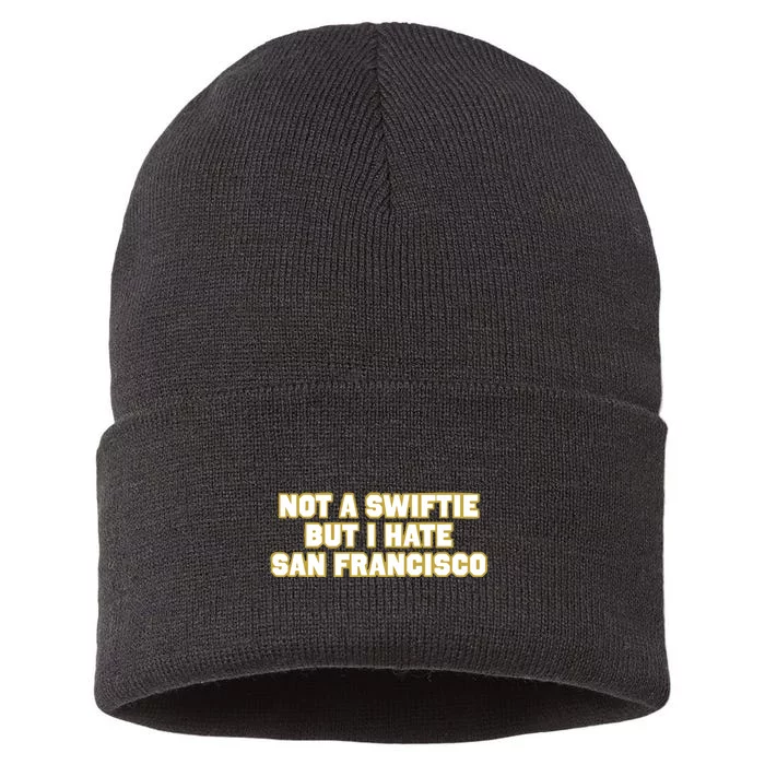 Not A Swifti But I Have San Francisco Sustainable Knit Beanie