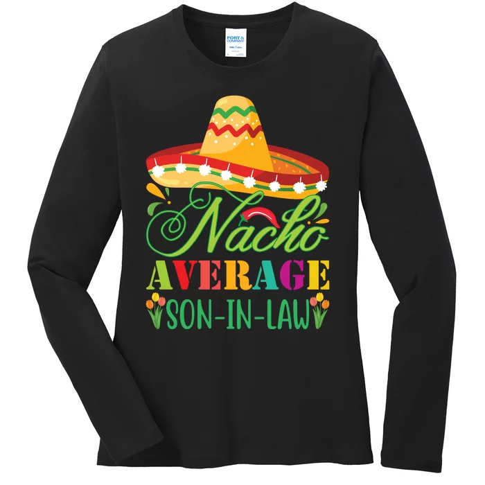 Nacho Average Son In Law Ladies Long Sleeve Shirt