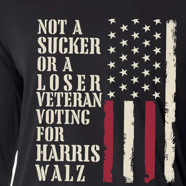 Not A Sucker Or A Loser Veterans Voting For Harris Walz 2024 Cooling Performance Long Sleeve Crew