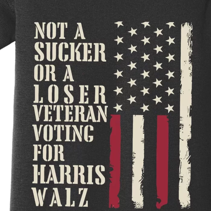 Not A Sucker Or A Loser Veterans Voting For Harris Walz 2024 Baby Bodysuit