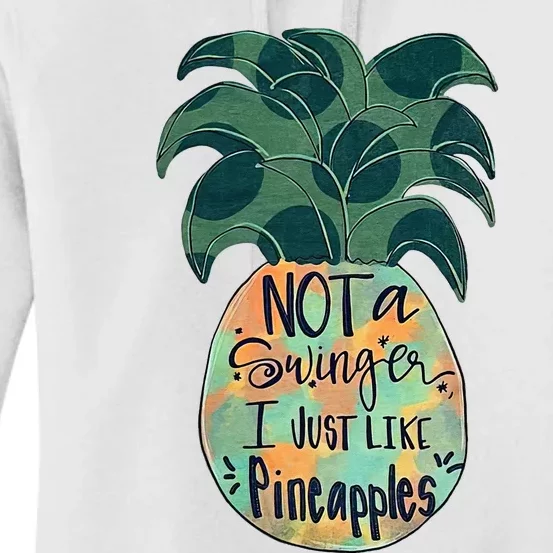 Not A Swinger I Just Like Pineapples Women's Pullover Hoodie