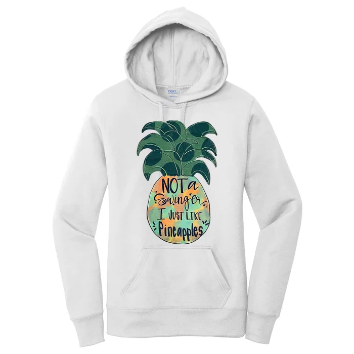 Not A Swinger I Just Like Pineapples Women's Pullover Hoodie