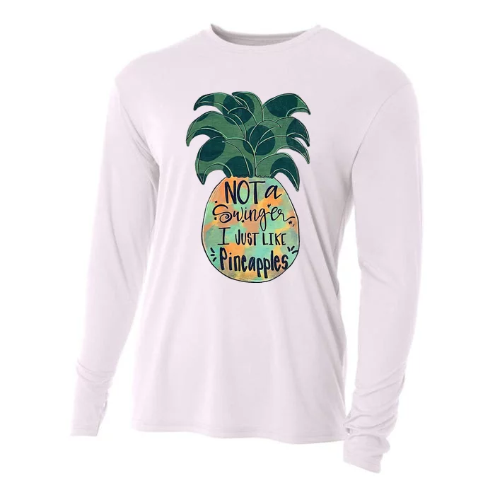 Not A Swinger I Just Like Pineapples Cooling Performance Long Sleeve Crew