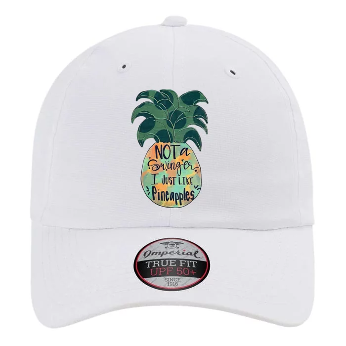 Not A Swinger I Just Like Pineapples The Original Performance Cap