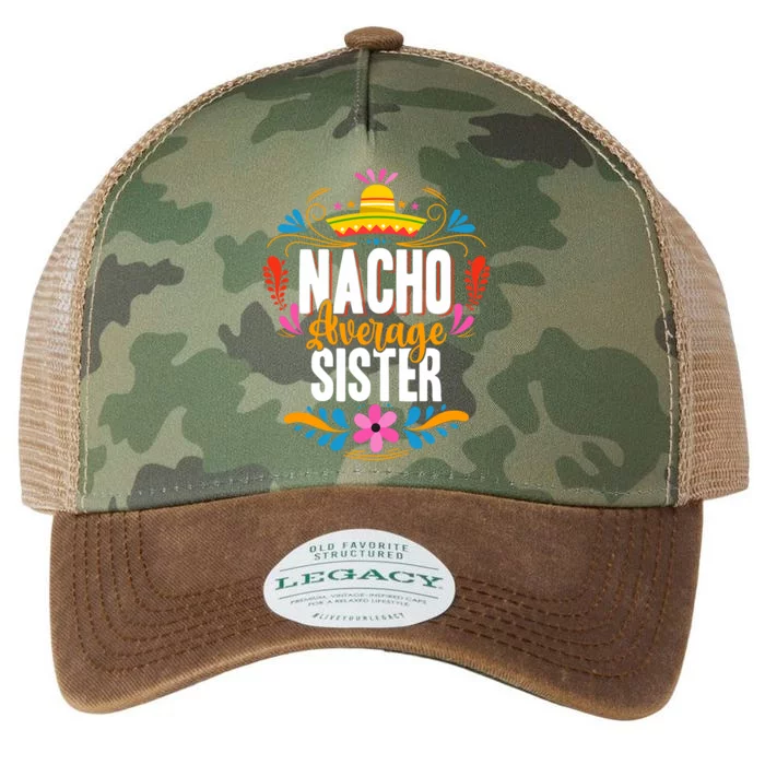 Nacho Average Sister Cinco De Mayo Mexican Matching Family Legacy Tie Dye Trucker Hat