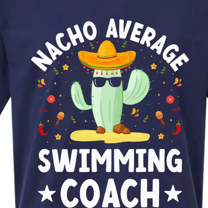 Nacho Average Swimming Coach Mexican Swimming Coach Humor Sueded Cloud Jersey T-Shirt