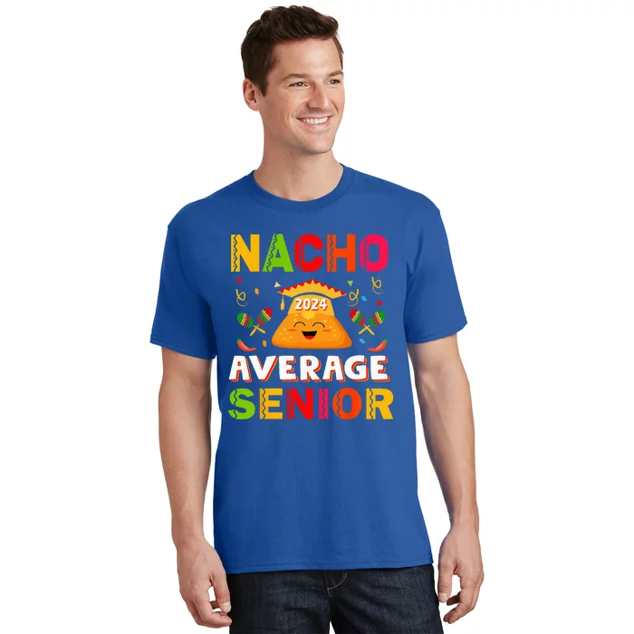 Nacho Average Senior Class Of 2024 Mexican Seniors School T-Shirt