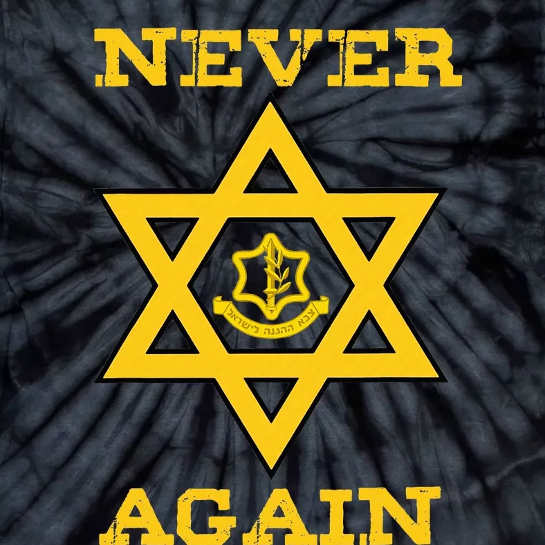 Never Again Support Israel Jewish Star Of David Idf Logo Tie-Dye T-Shirt